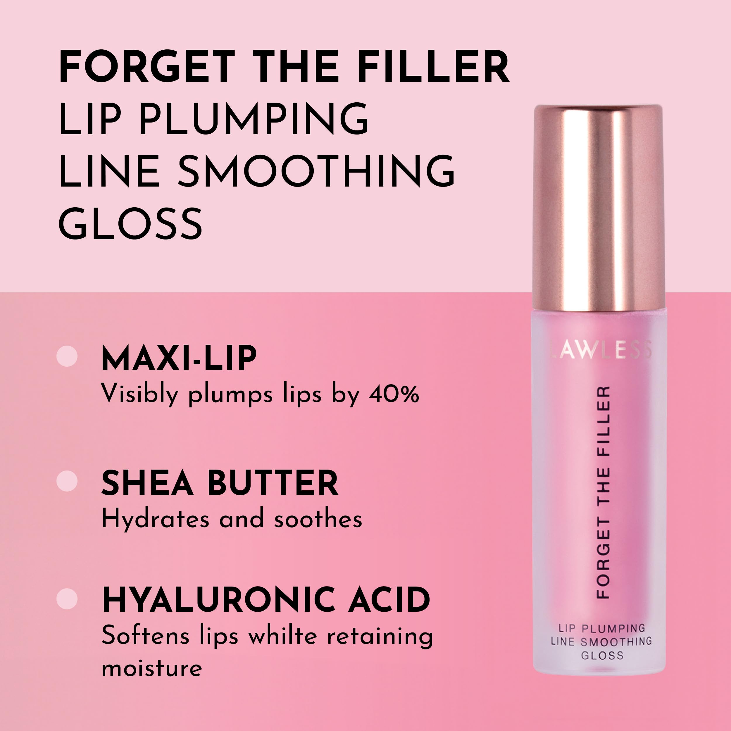Lawless Forget the Filler lip-plumper applicator provides precise, comfortable application