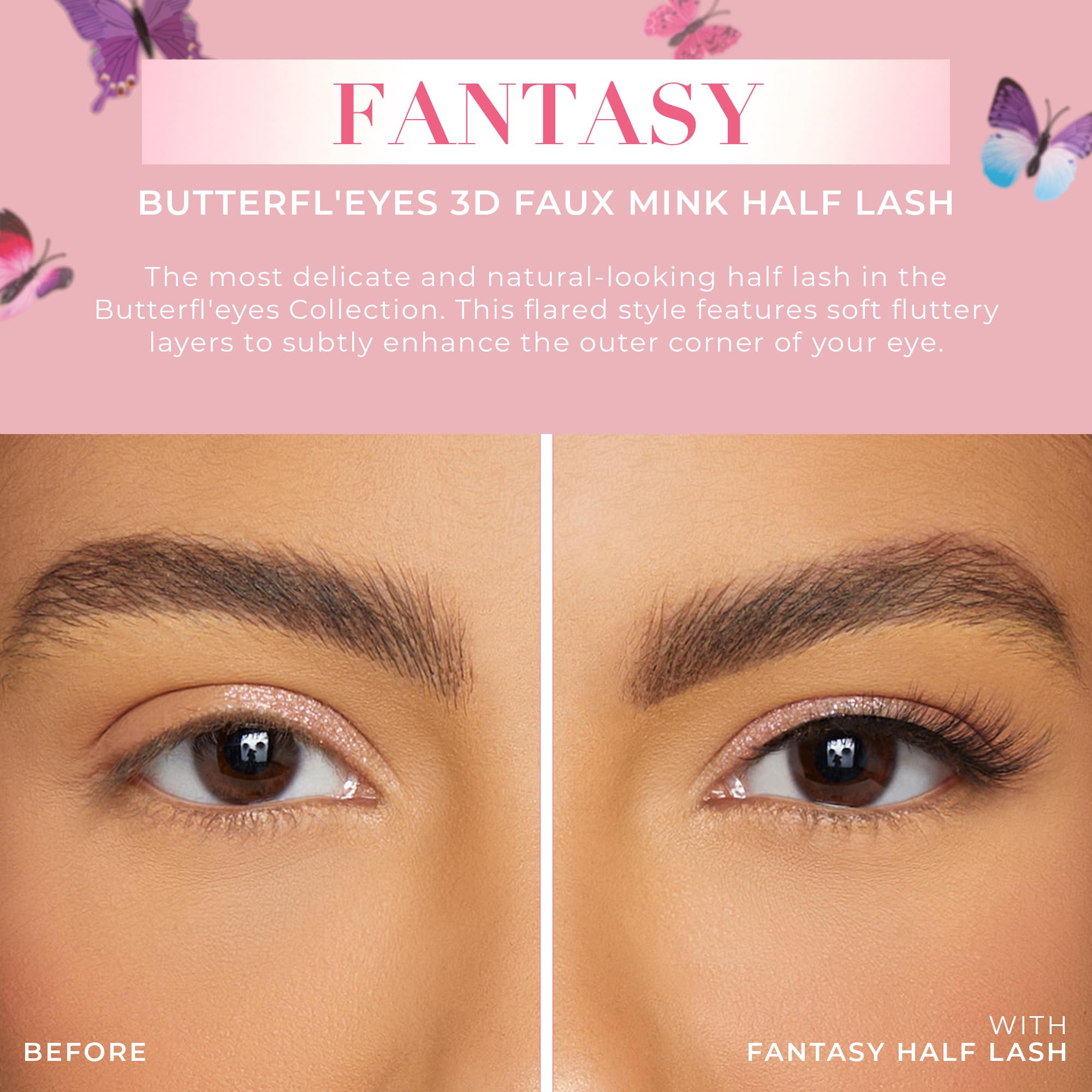 Butterfl-eyes half lashes designed for quick application without trimming and dramatic impact