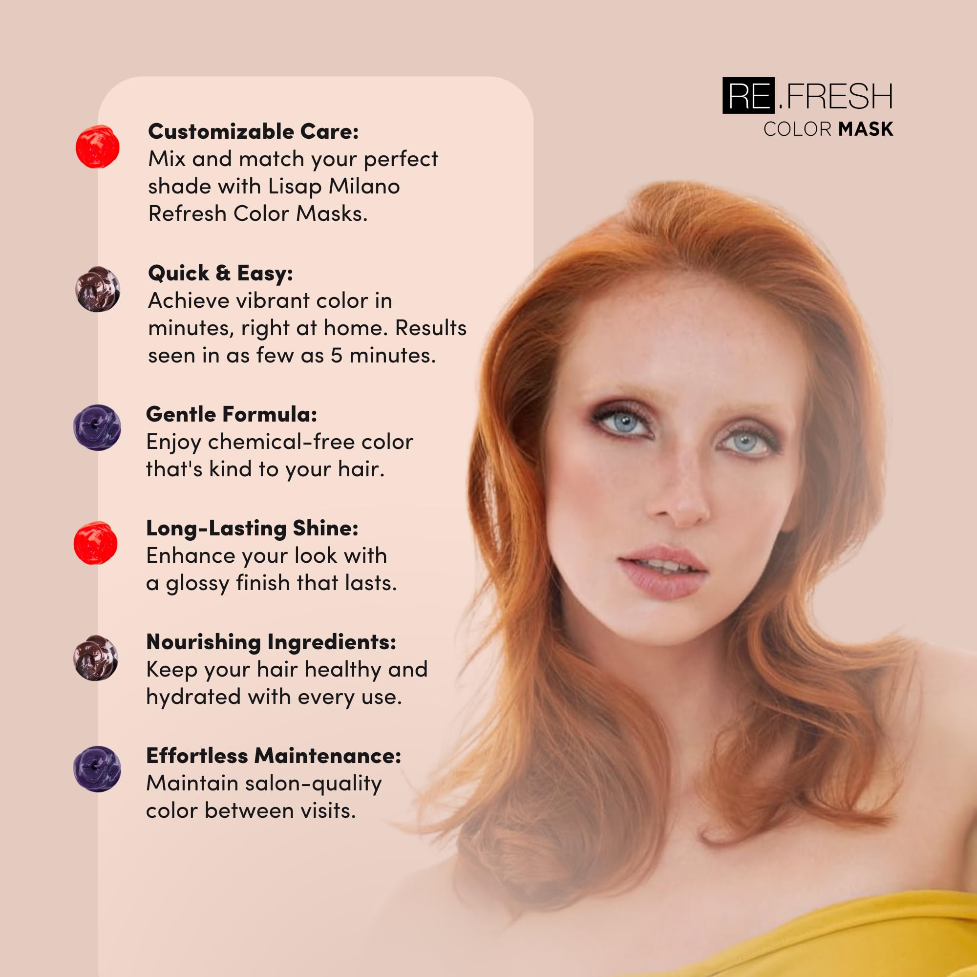 Lisap mask creates a copper hair gloss after use.