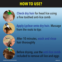 Lyclear shampoo used with anti-lice comb to remove lice and nits.