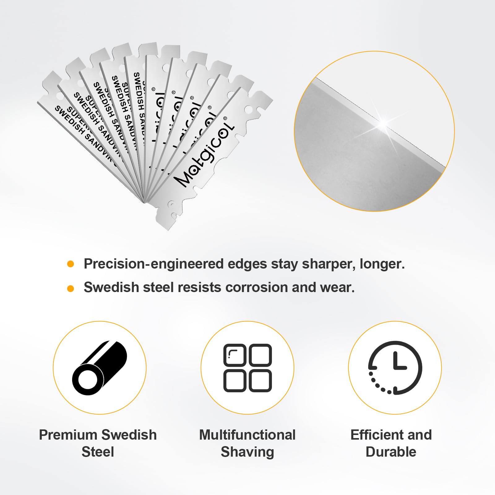 MATGICOL coated edges reduce friction for comfortable shaving.