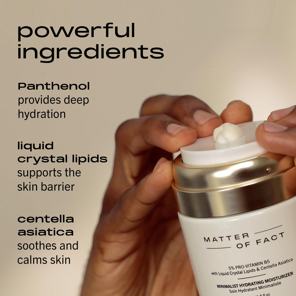 MATTER OF FACT Minimalist Hydrating Moisturizer texture closeup highlighting light, non-greasy feel.