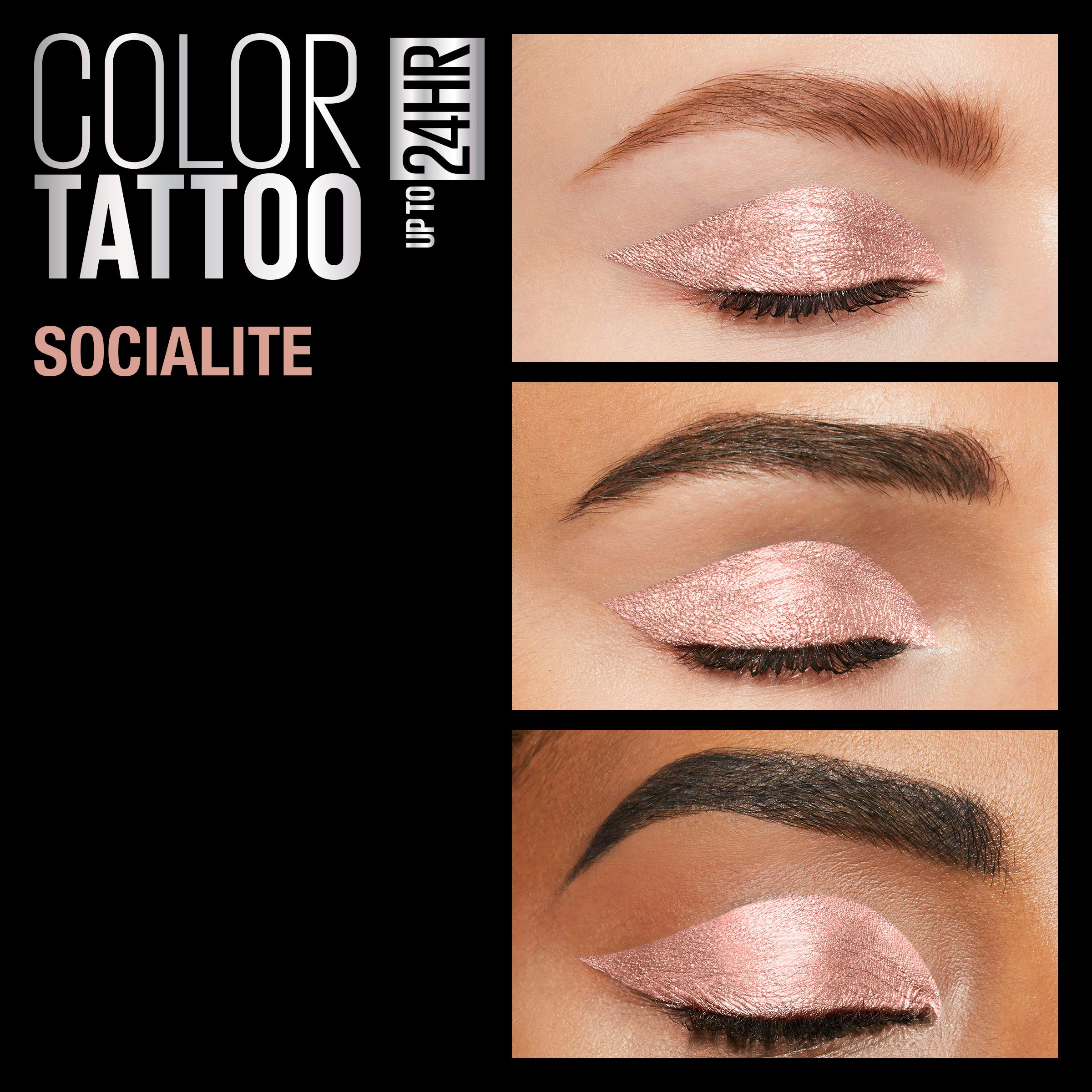 Maybelline Color Tattoo Socialite waterproof formula resists fade all day.
