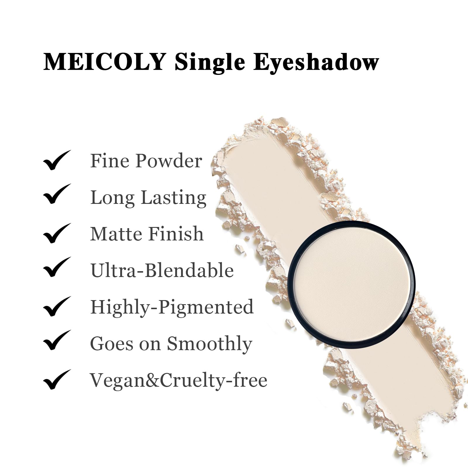 MEICOLY high-pigmentation eyeshadow delivers vibrant payoff in one swipe.