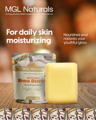 MGL Naturals shea butter nourishes skin and reduces rough patches