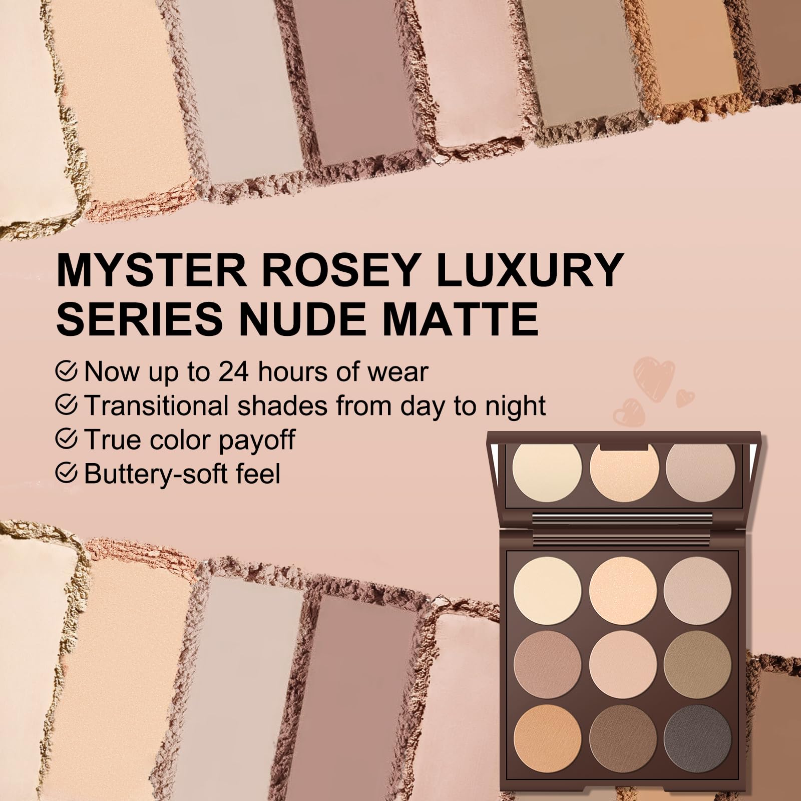 MYSTER ROSEY waterproof formula stays put through day and night.