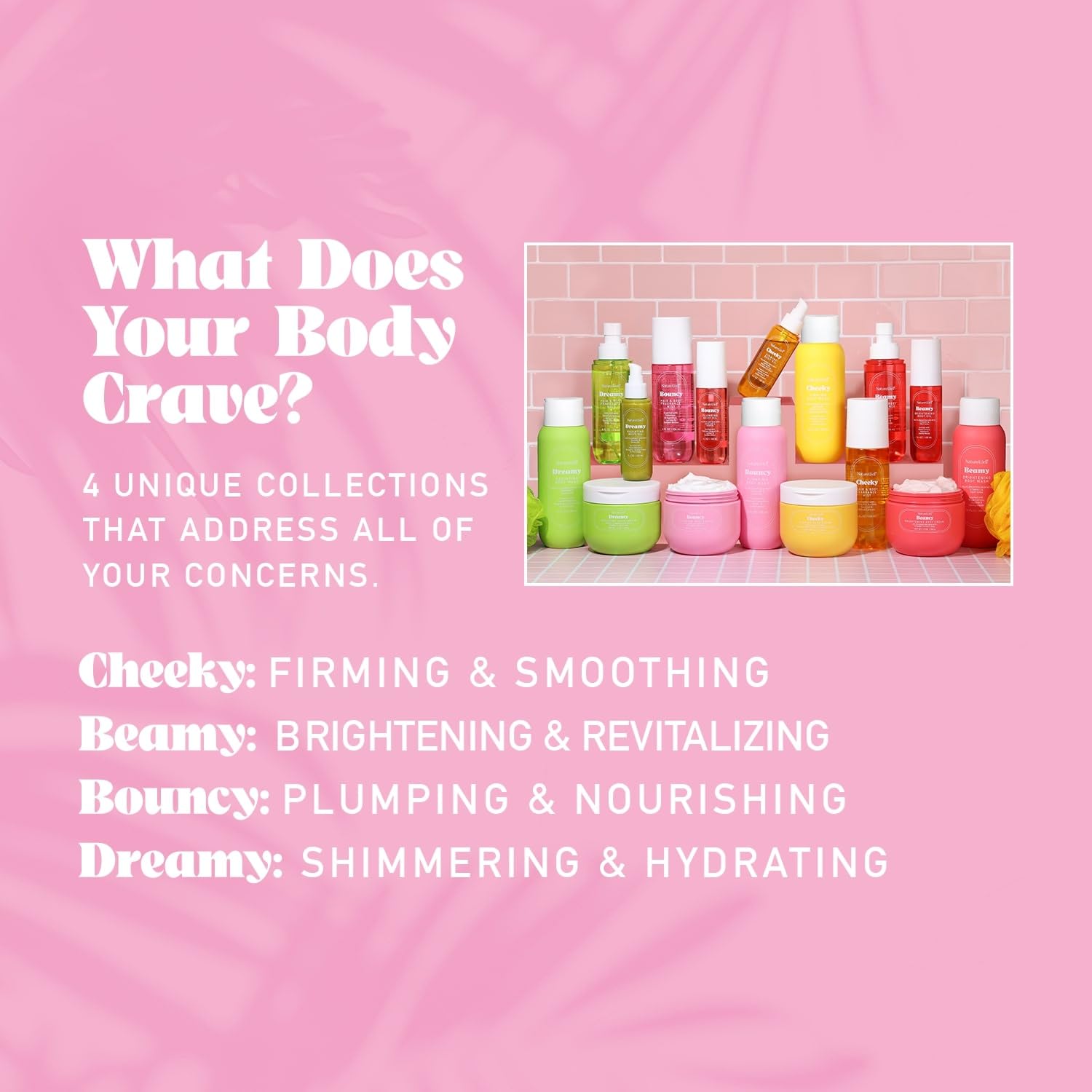 NatureWell Bouncy Body Cream results in soft, plump-looking skin.