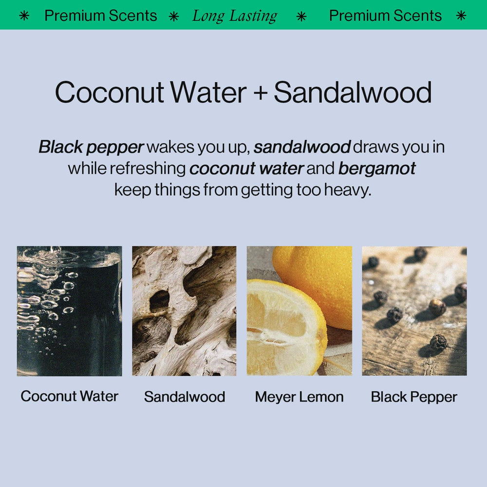 OffCourt coconut water and sandalwood scent fills the air.