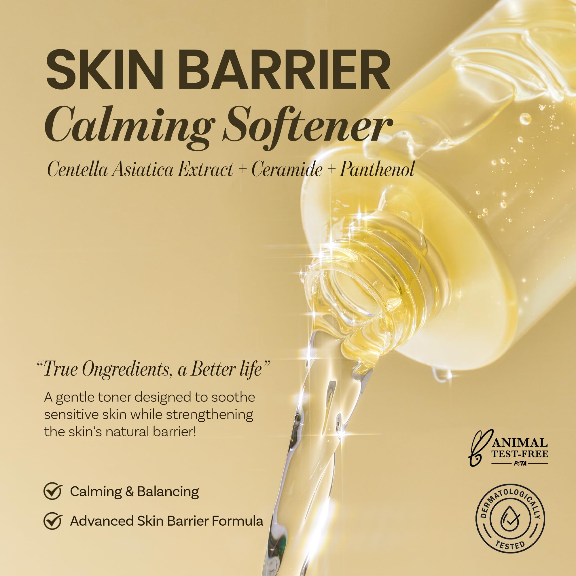 ONGREDIENTS Skin Barrier Calming Softener texture-application highlights soothing, plumping hydration.