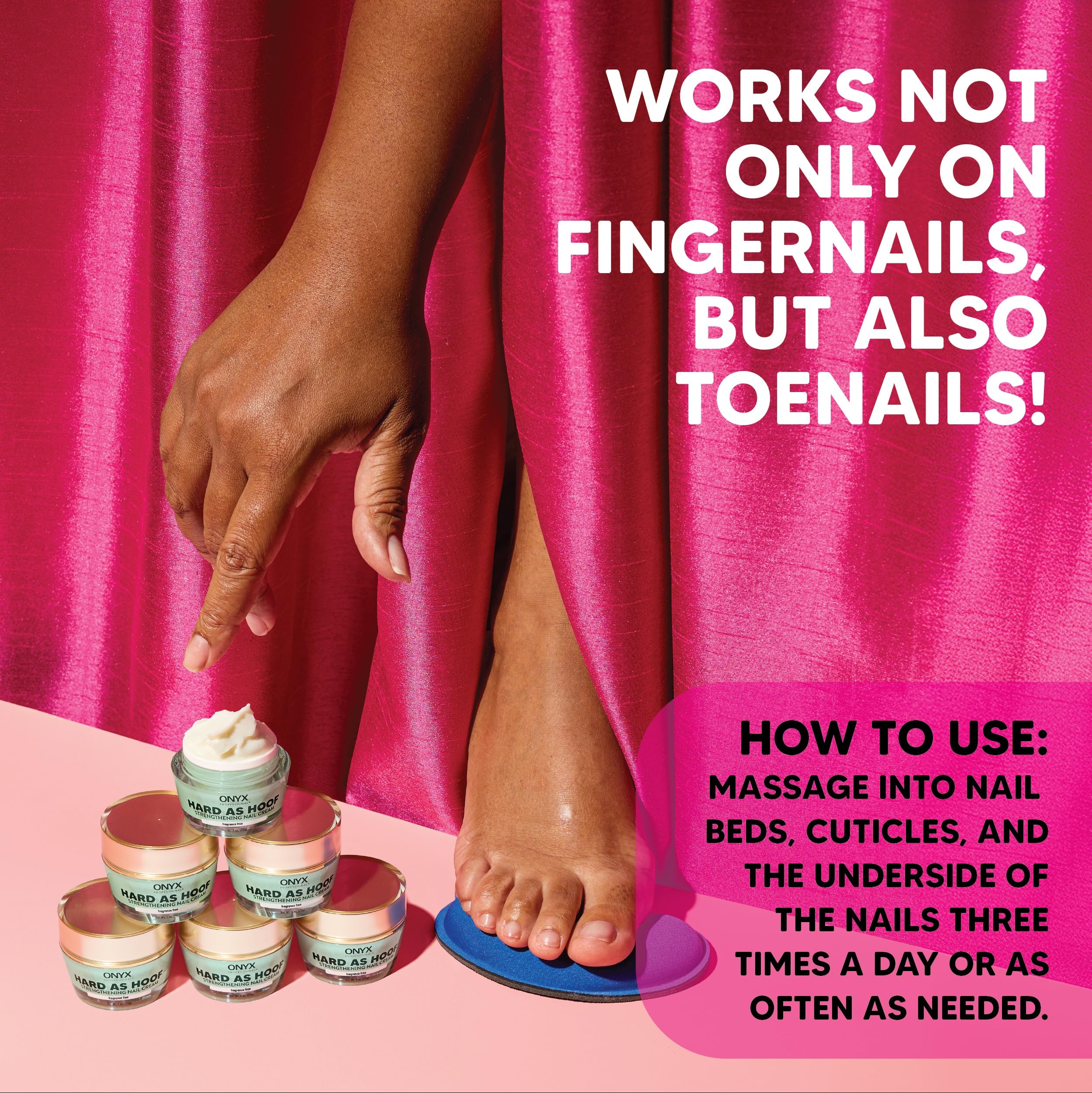 Onyx Professional Hard as Hoof massage into nail beds and cuticles.