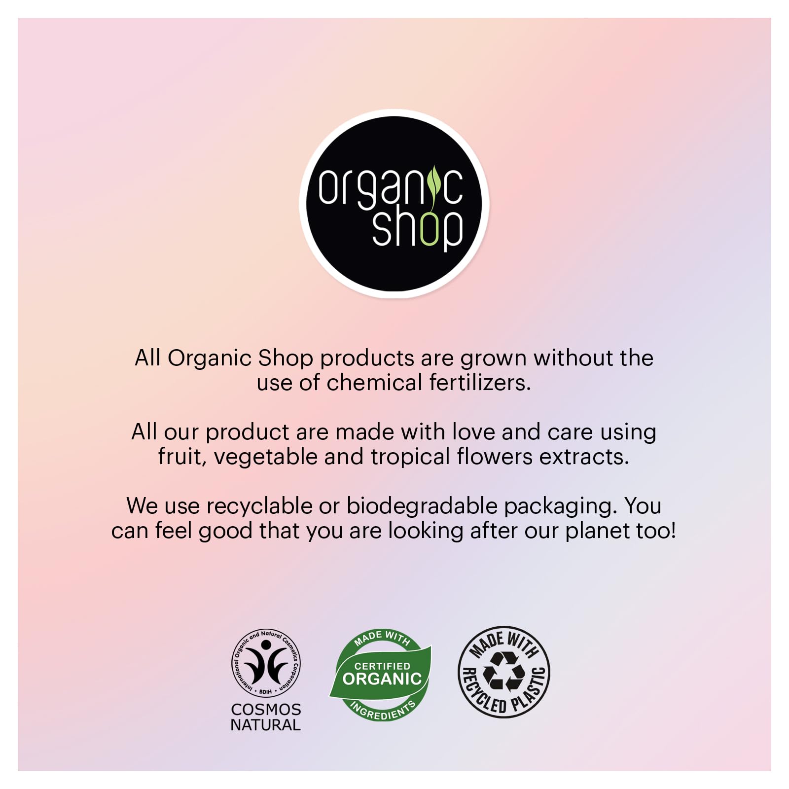 Organic Shop usage shot demonstrates easy wash and rinse for everyday care