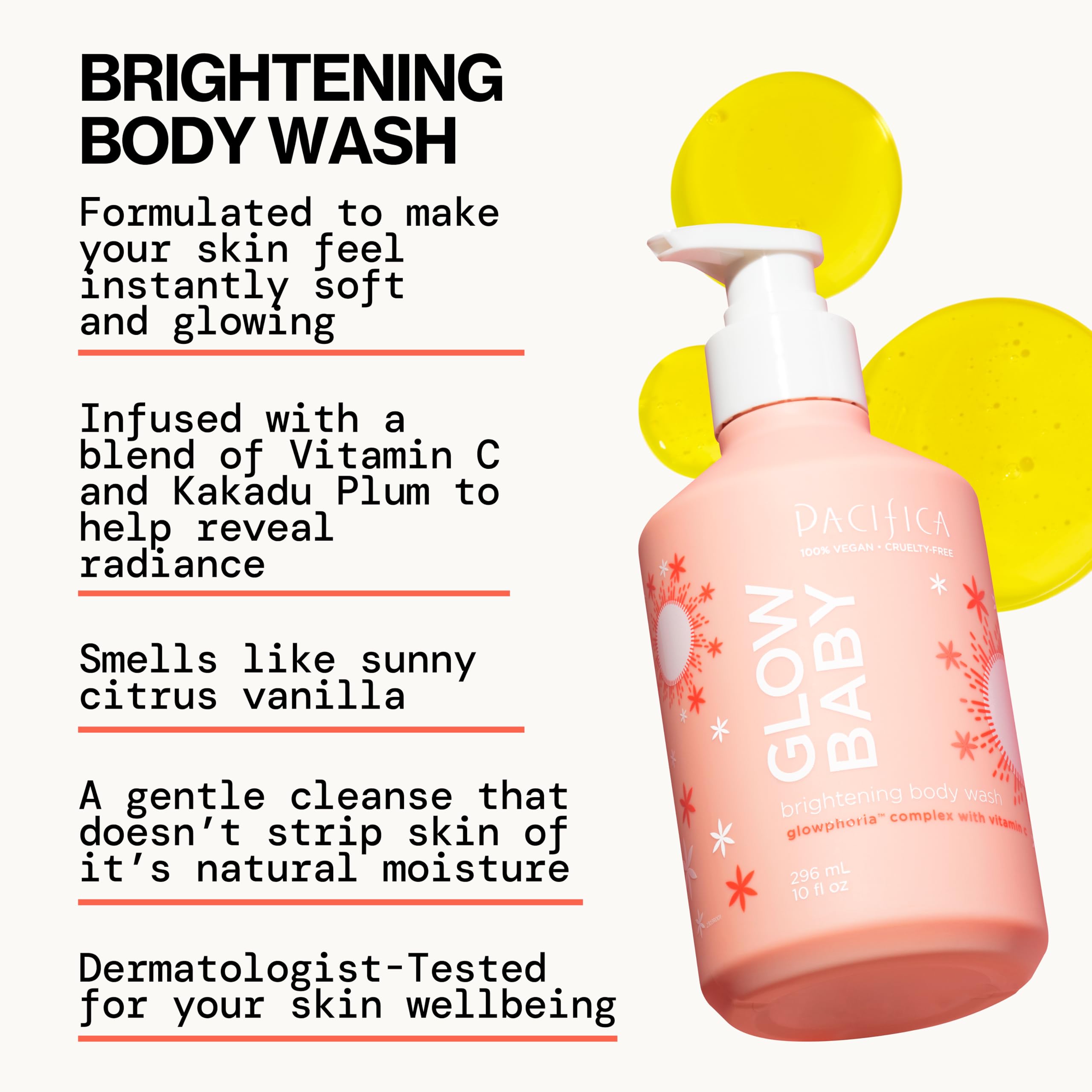 Pacifica Glow Baby Brightening Body Wash citrus-vanilla scent enhances daily shower experience