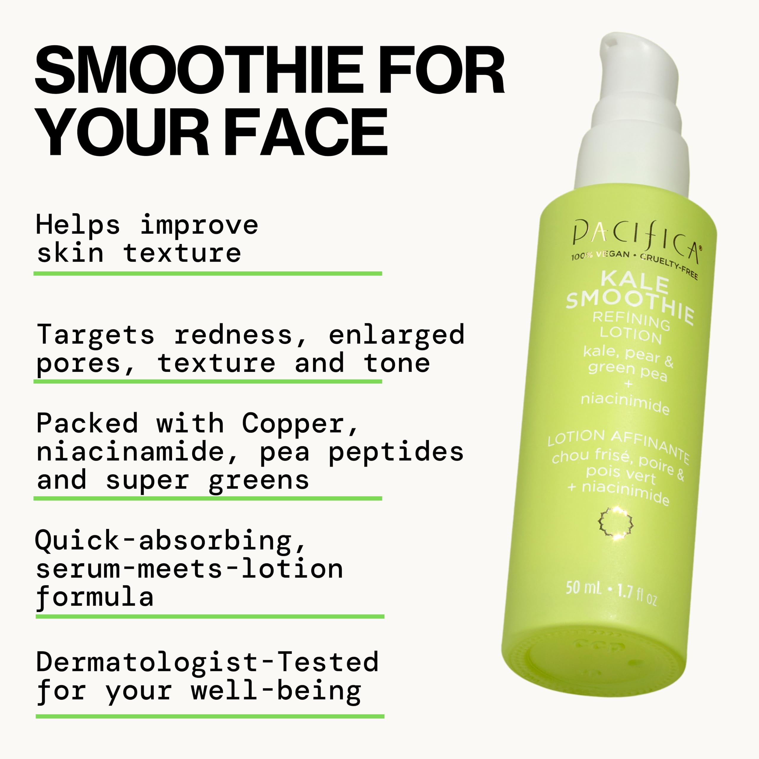 Pacifica Kale Smoothie Face Lotion niacinamide infusion promotes even tone.