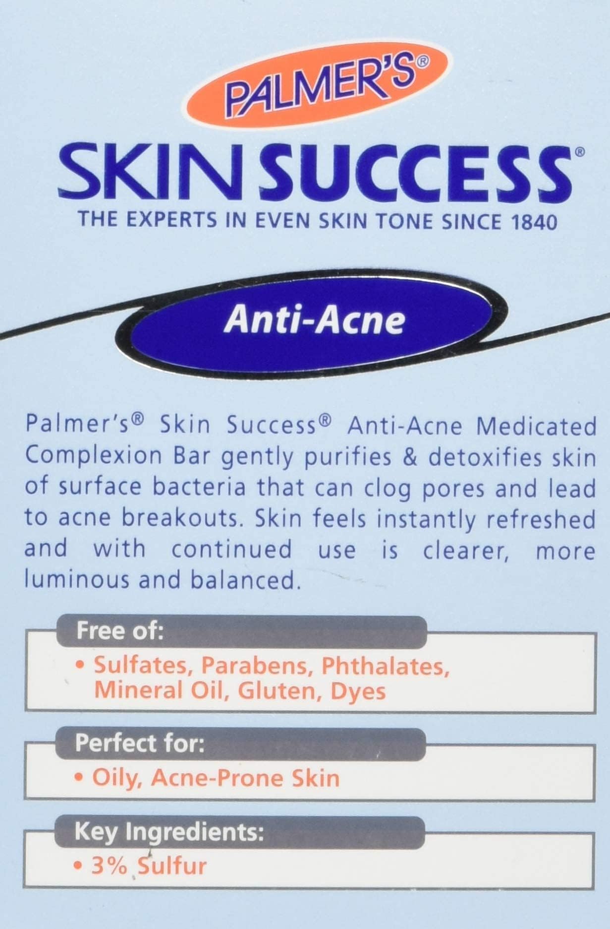 Palmer's Skin Success Eventone bar purifies the skin surface for a clearer look.