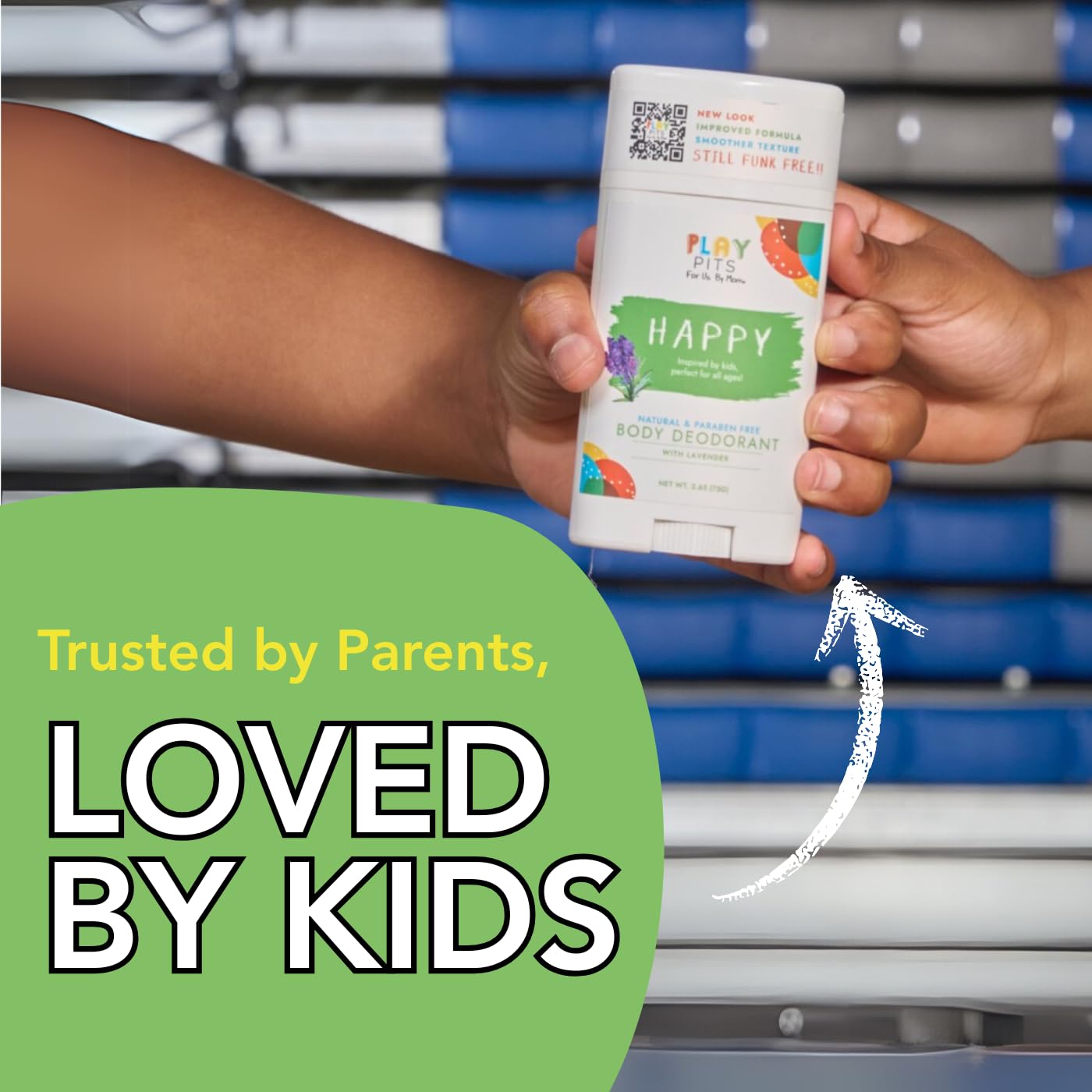 Play Pits HAPPY mom-approved ingredients crafted for gentle skin.