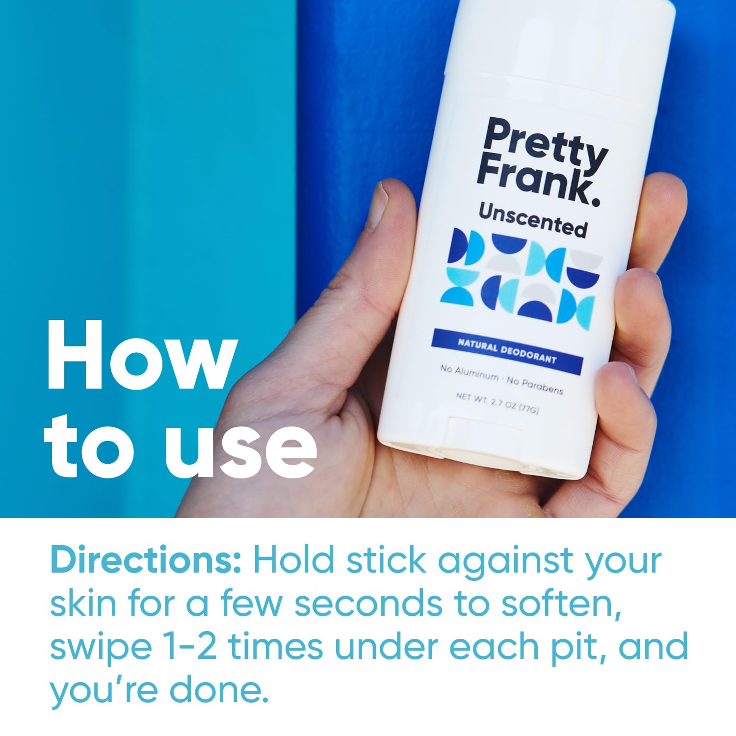 Label close-up showing unscented formula and ingredients of Pretty Frank