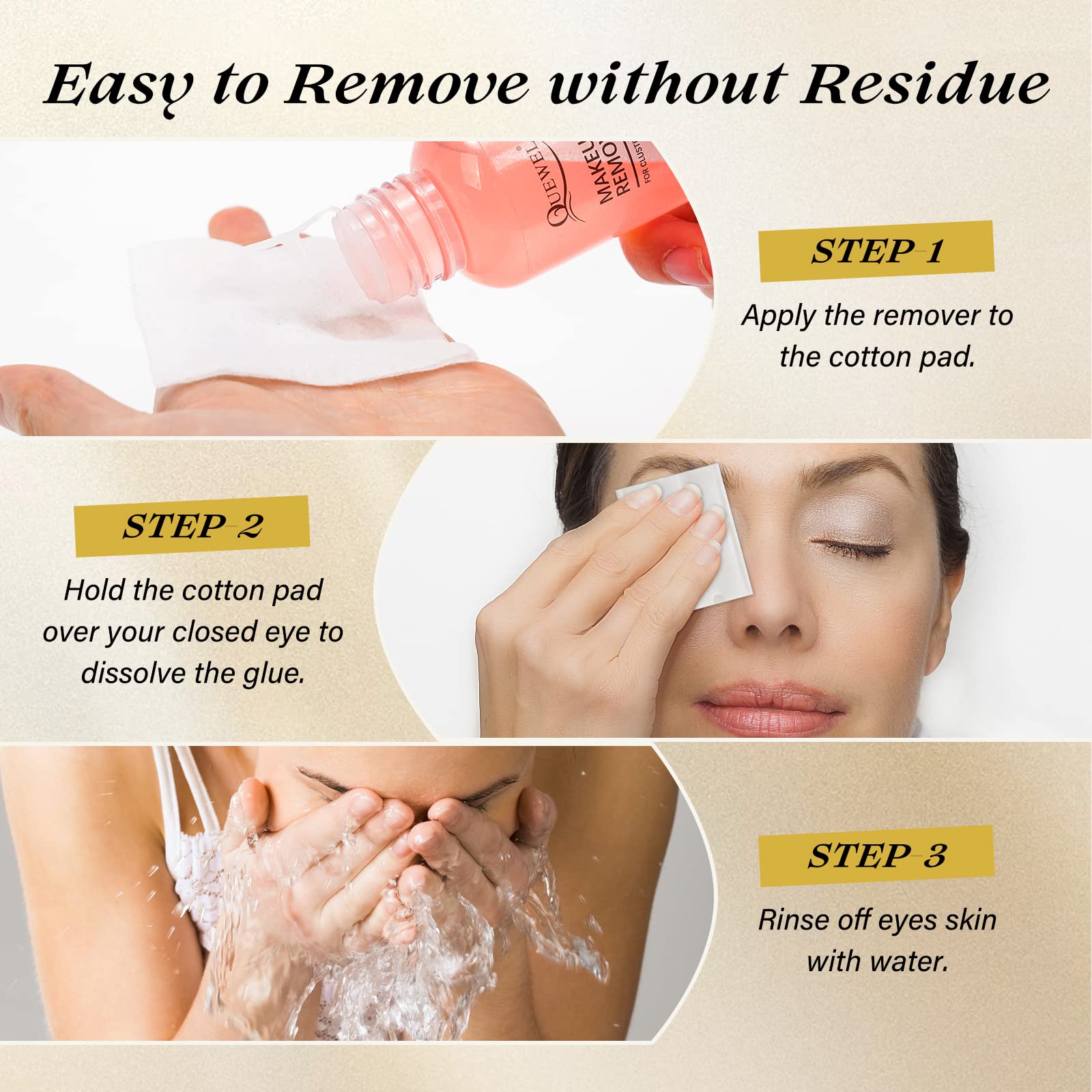 QUEWEL easy removal remover helps cleanly release clusters.
