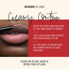 Runway Rogue vegan lip liner formula delivers smooth color with nourishing shea butter.