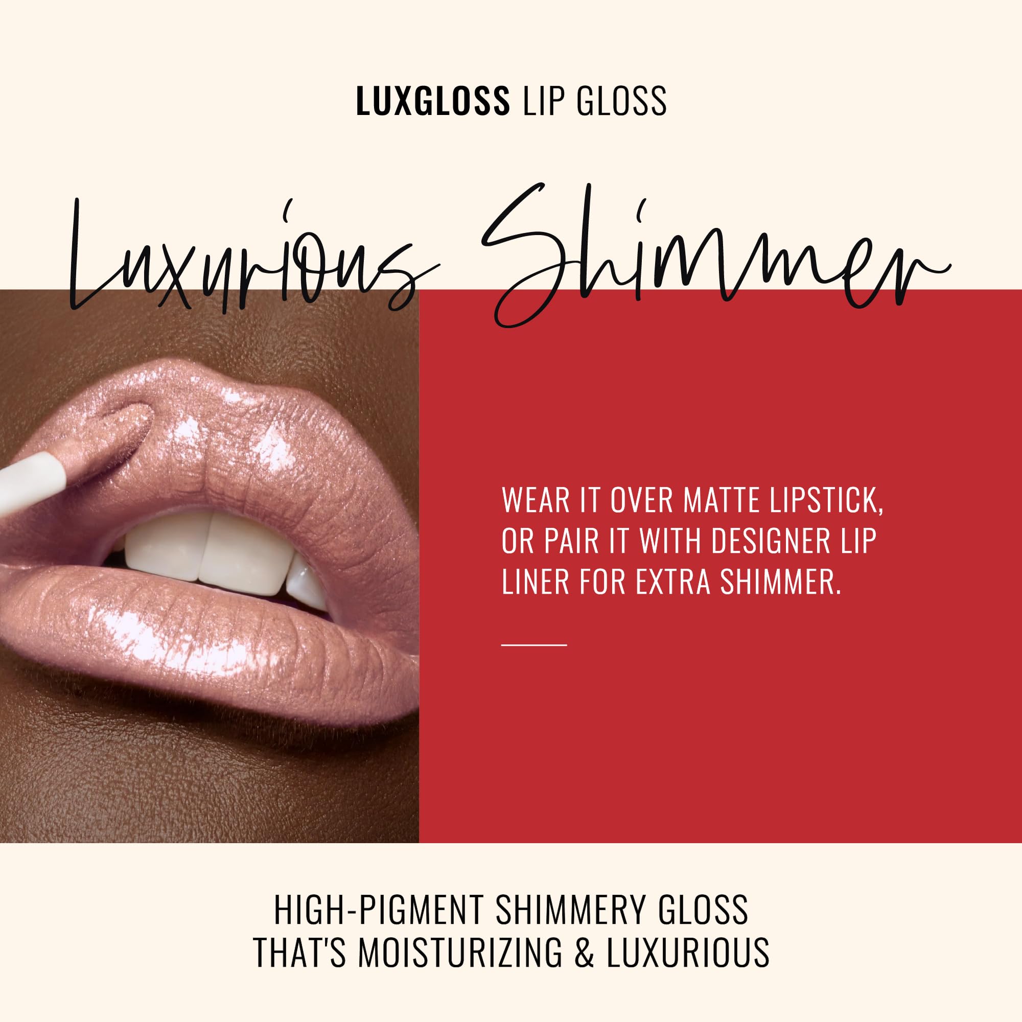 Runway Rogue LuxGloss moisturizing pearls deliver luminous shine with a non-sticky feel.