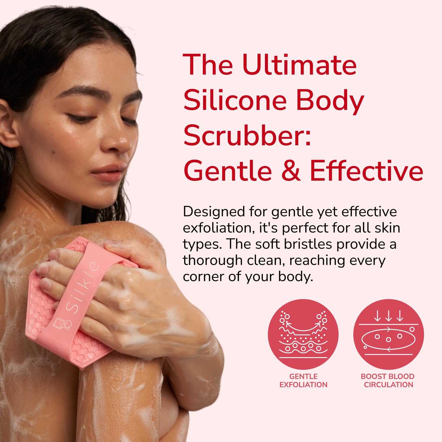 SILKLE durable silicone body scrubber rinses clean and dries quickly between uses.