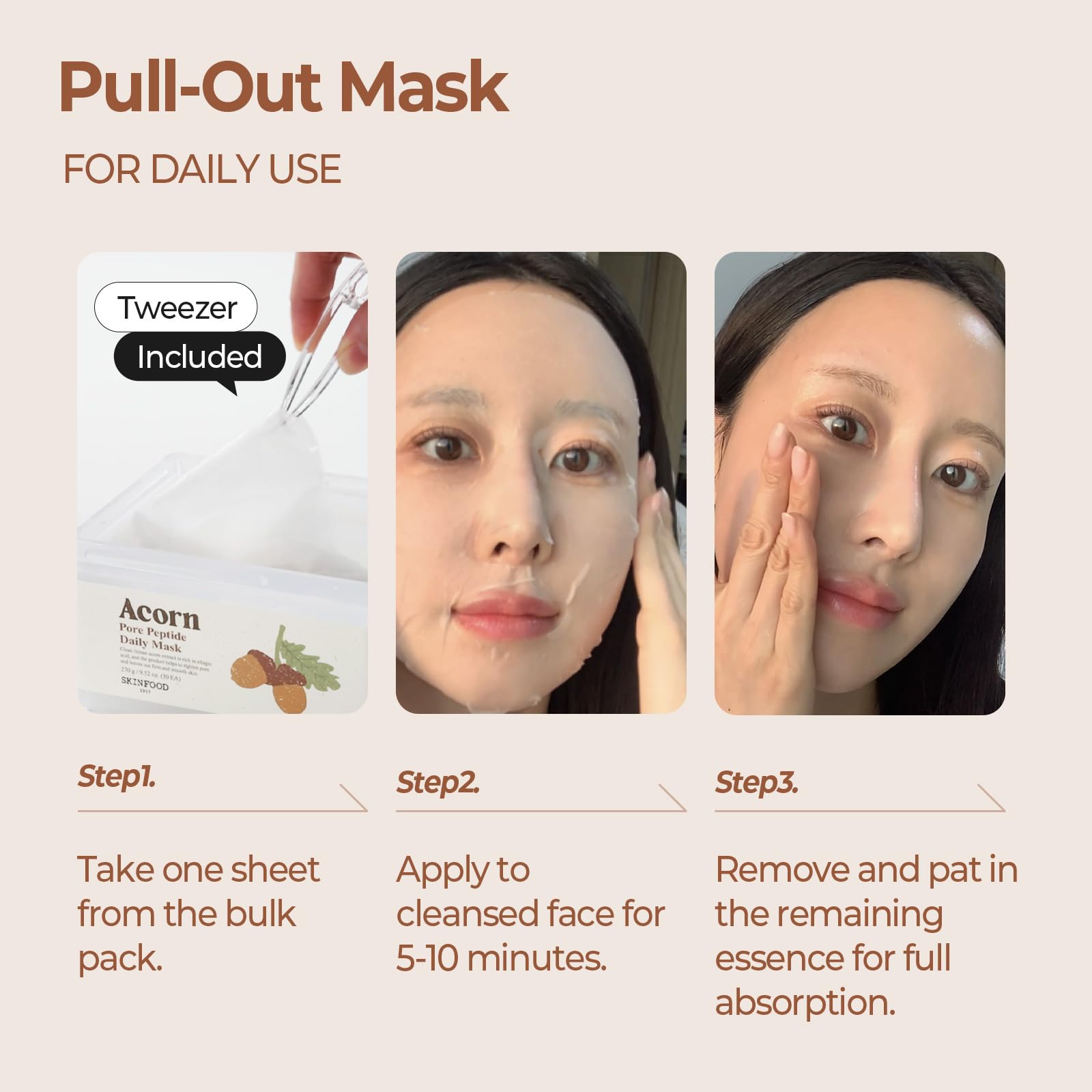Tannins help refine pores in SKINFOOD 1957 Acorn Pore Daily Mask.