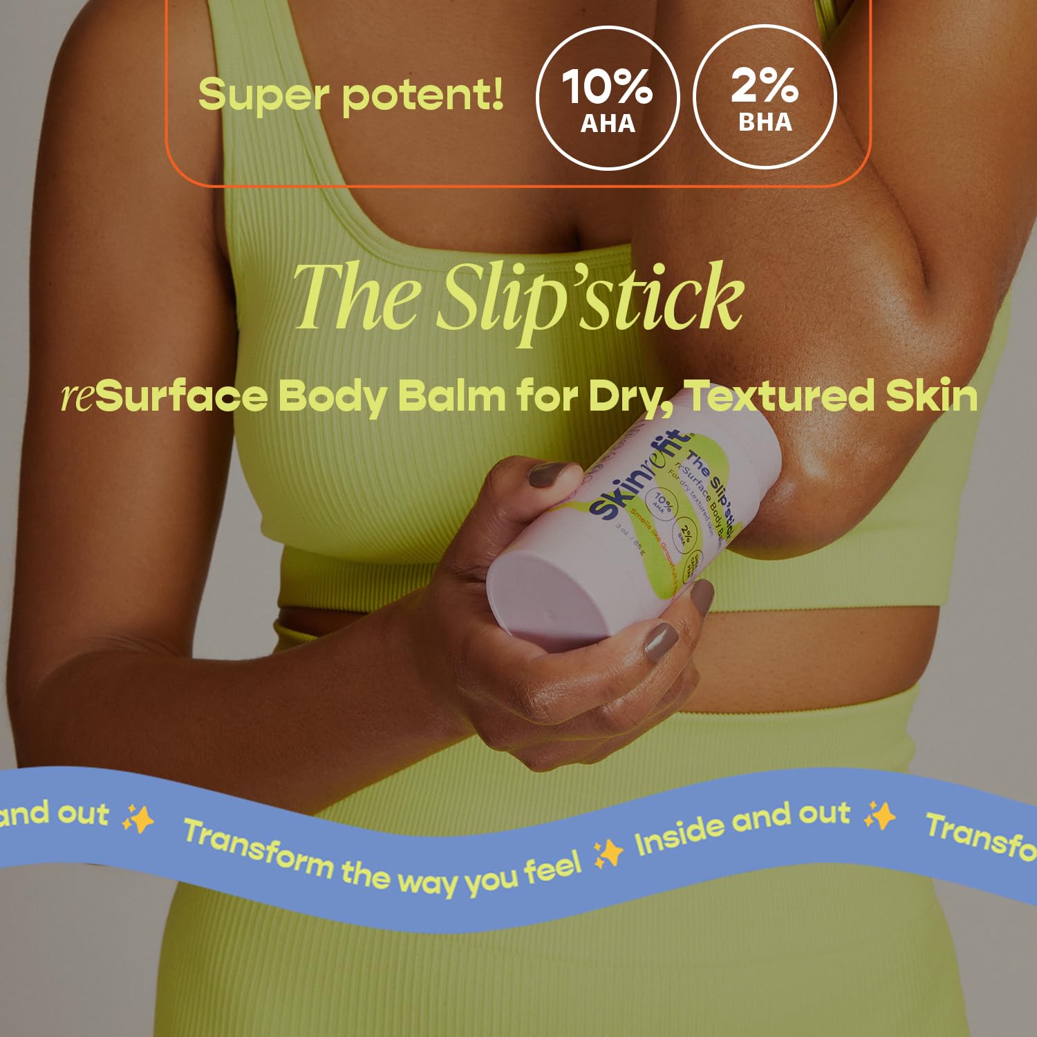 Skinrefit Slip'stick finish is light and non-tacky for daily use.
