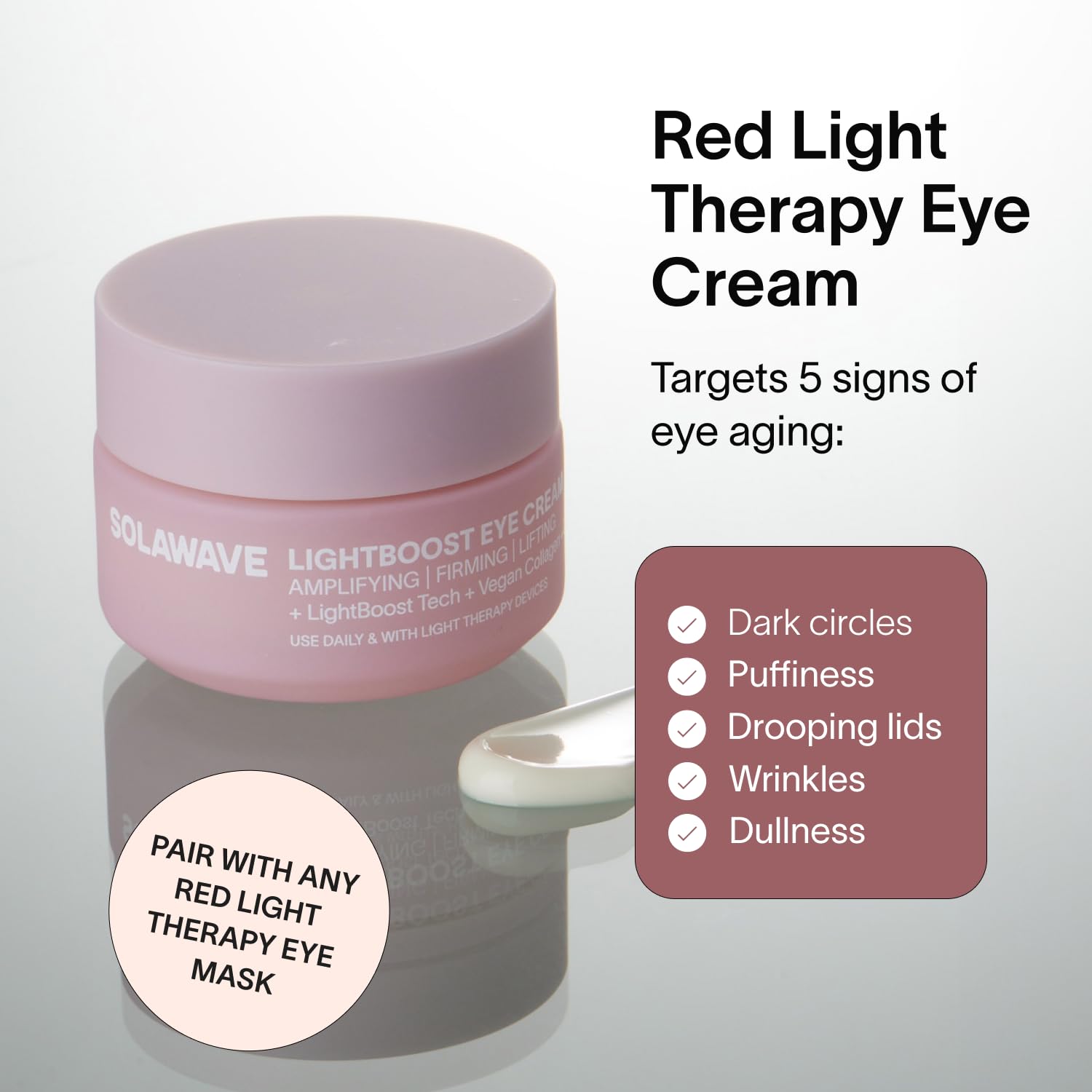 Solawave LightBoost Eye Cream silky texture glides on for smooth under-eye skin.