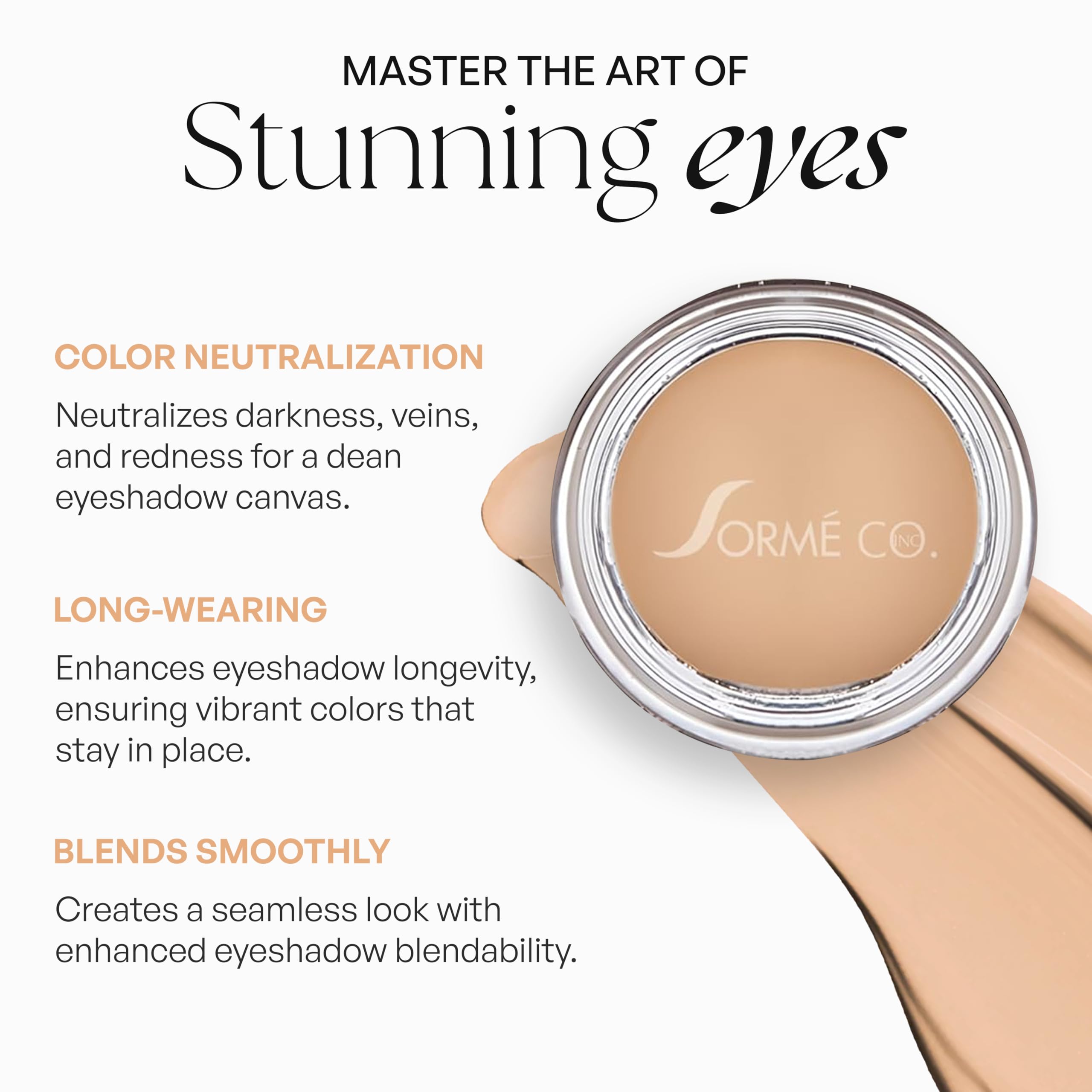 SORMÉ PRO Eyeshadow Primer easy to apply on lids and under eyes
