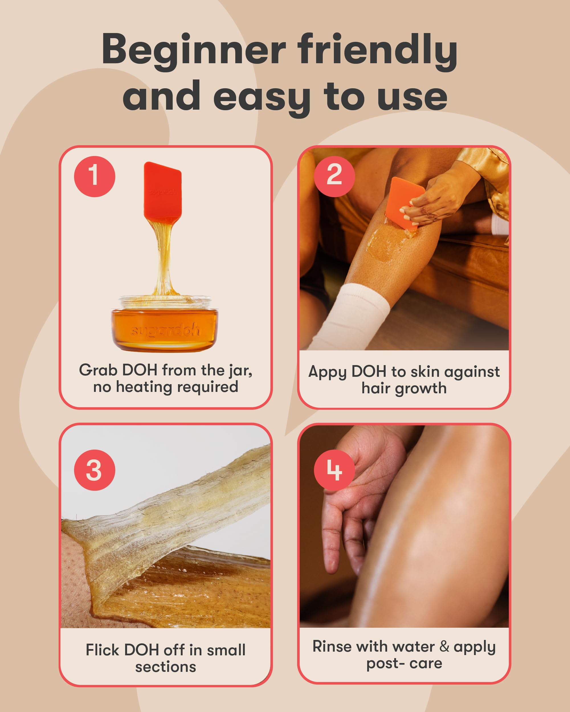 Sugardoh gentle-on-skin formula minimizes irritation during removal.