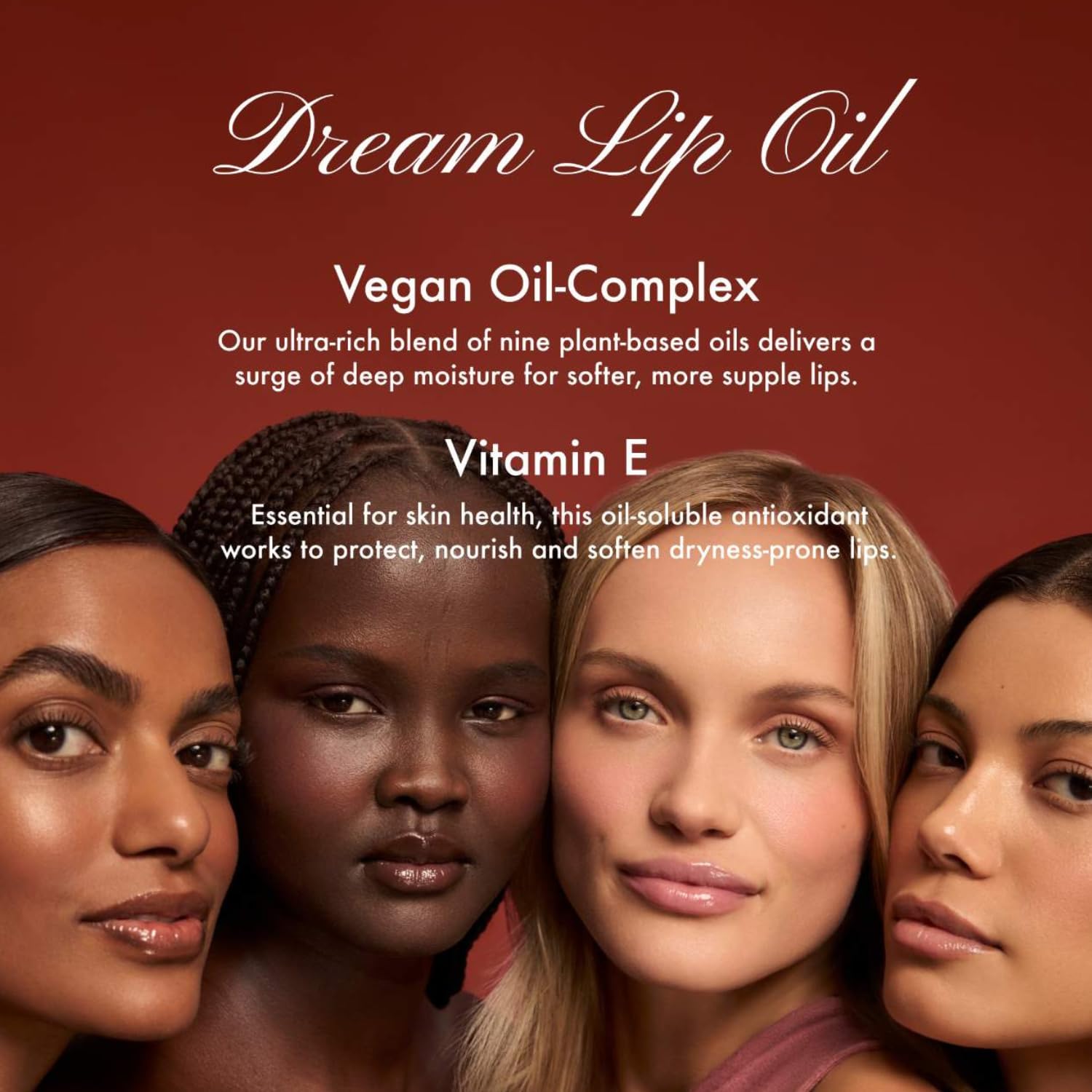 Ingredients spotlight nine nourishing plant oils plus Vitamin E for hydration.