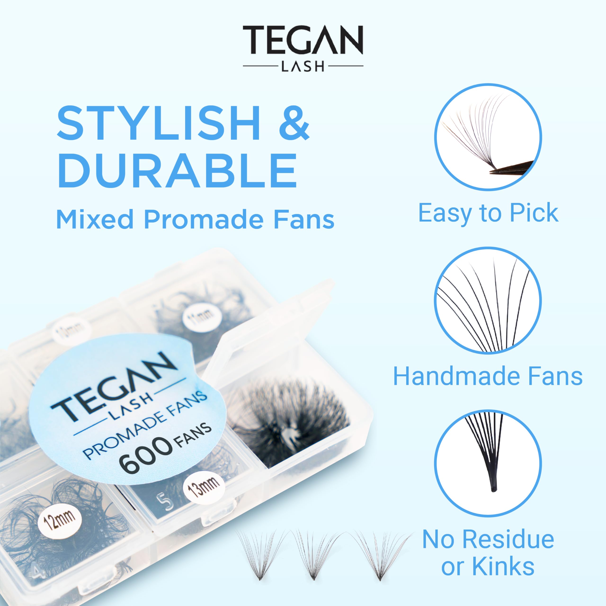 TEGAN LASH promade fans range 9-14mm with C/CC/D curls for versatile looks.