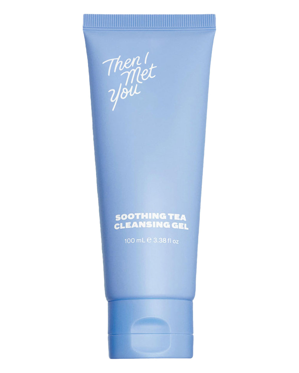 Then I Met You Soothing Tea Cleansing Gel bottle close-up showing gentle cleansing for sensitive skin