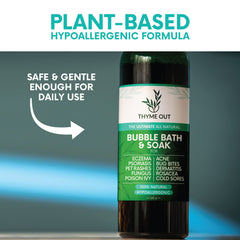 Thyme Out bubble bath for the family is tear-free and gentle on sensitive skin.