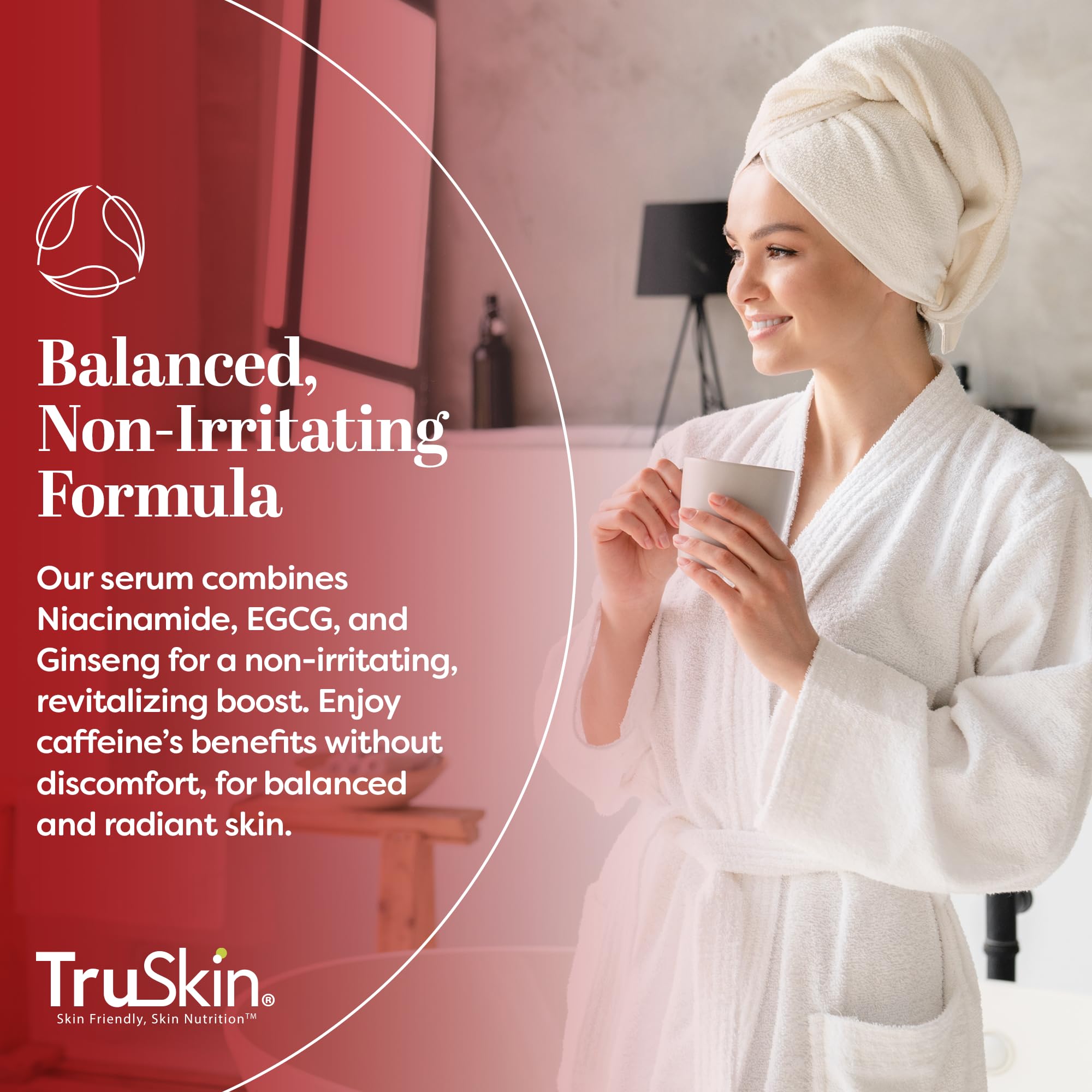 TruSkin Caffeine Serum ingredients EGCG and Matcha provide antioxidant support.