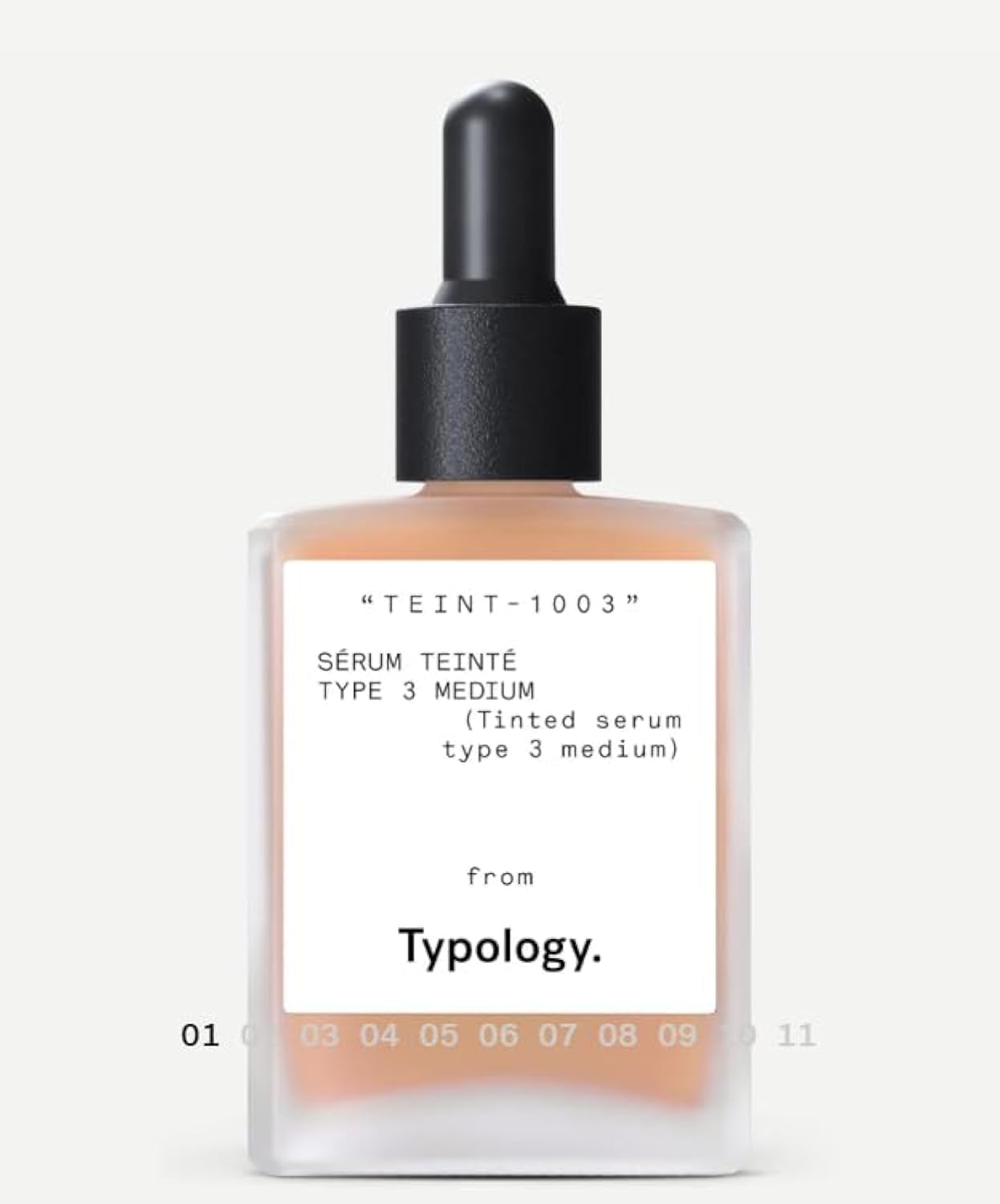 Typology tinted serum bottle with dropper for lightweight, natural coverage.
