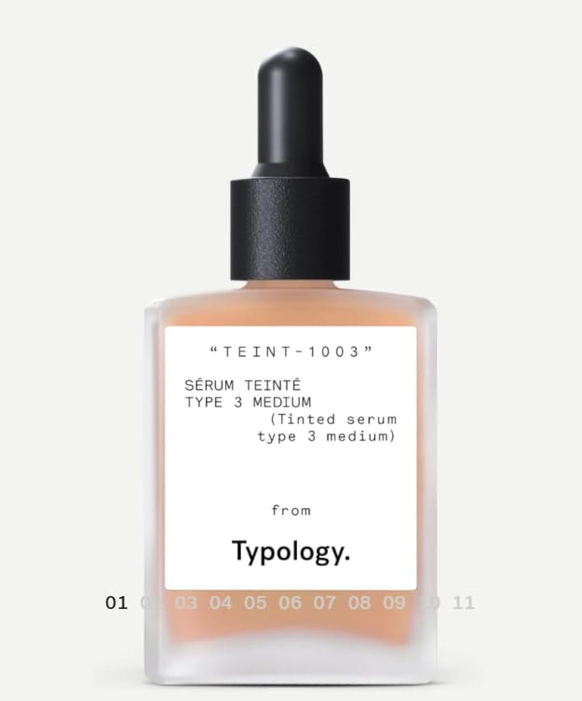 Typology tinted serum bottle with dropper for lightweight, natural coverage.