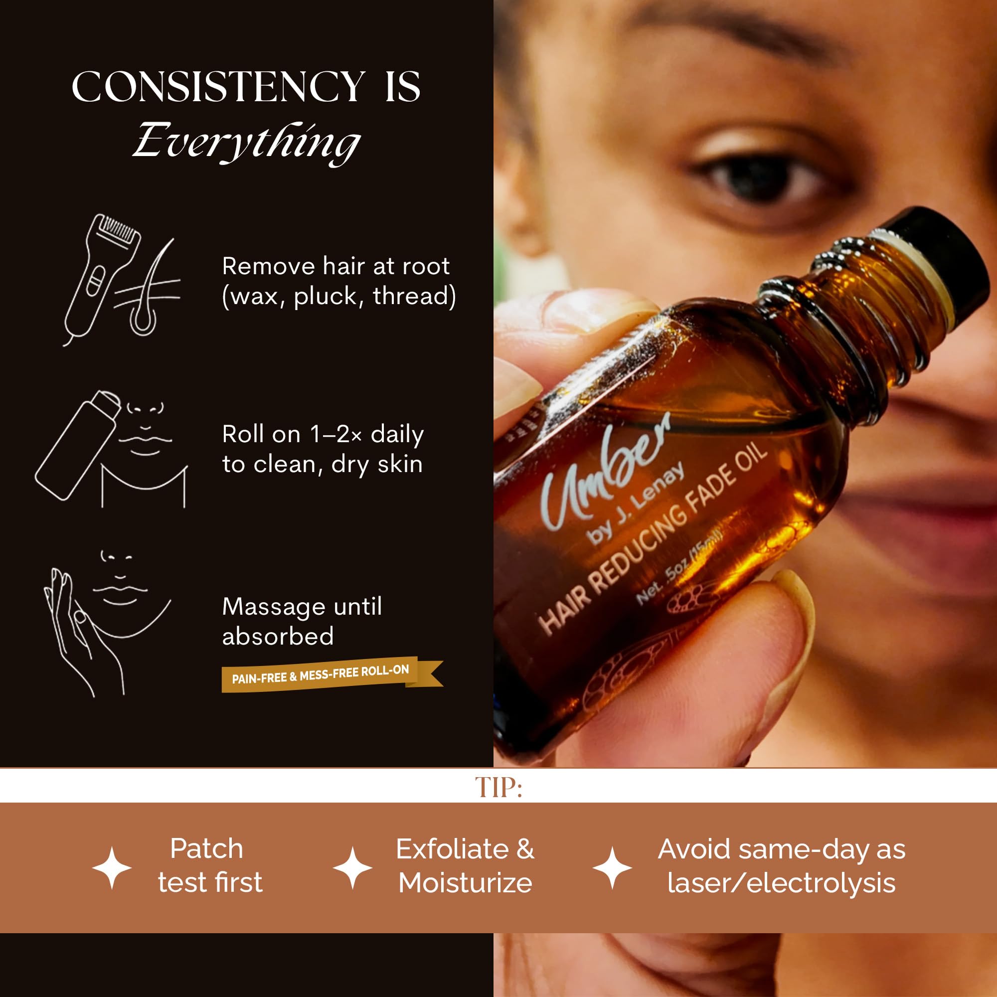 After waxing or shaving, Umber oil absorbs quickly for comfort.