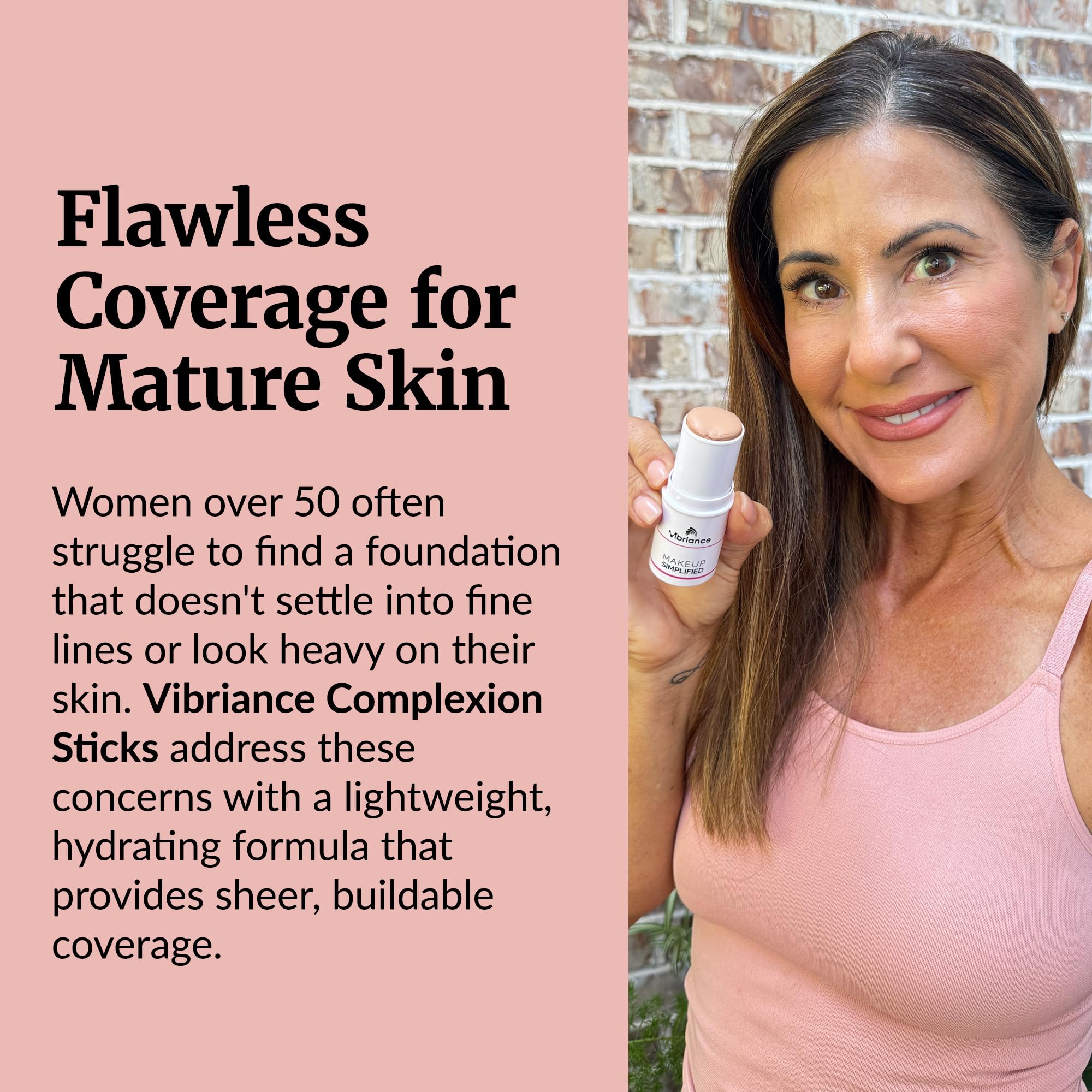Vibriance Complexion Sticks for mature skin deliver lasting, crease-free finish.