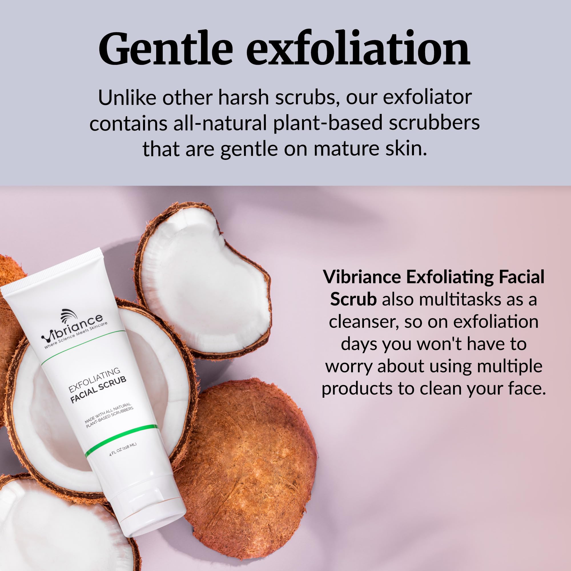 Vibriance Face Scrub cucumber extract ingredient—calming skin feel