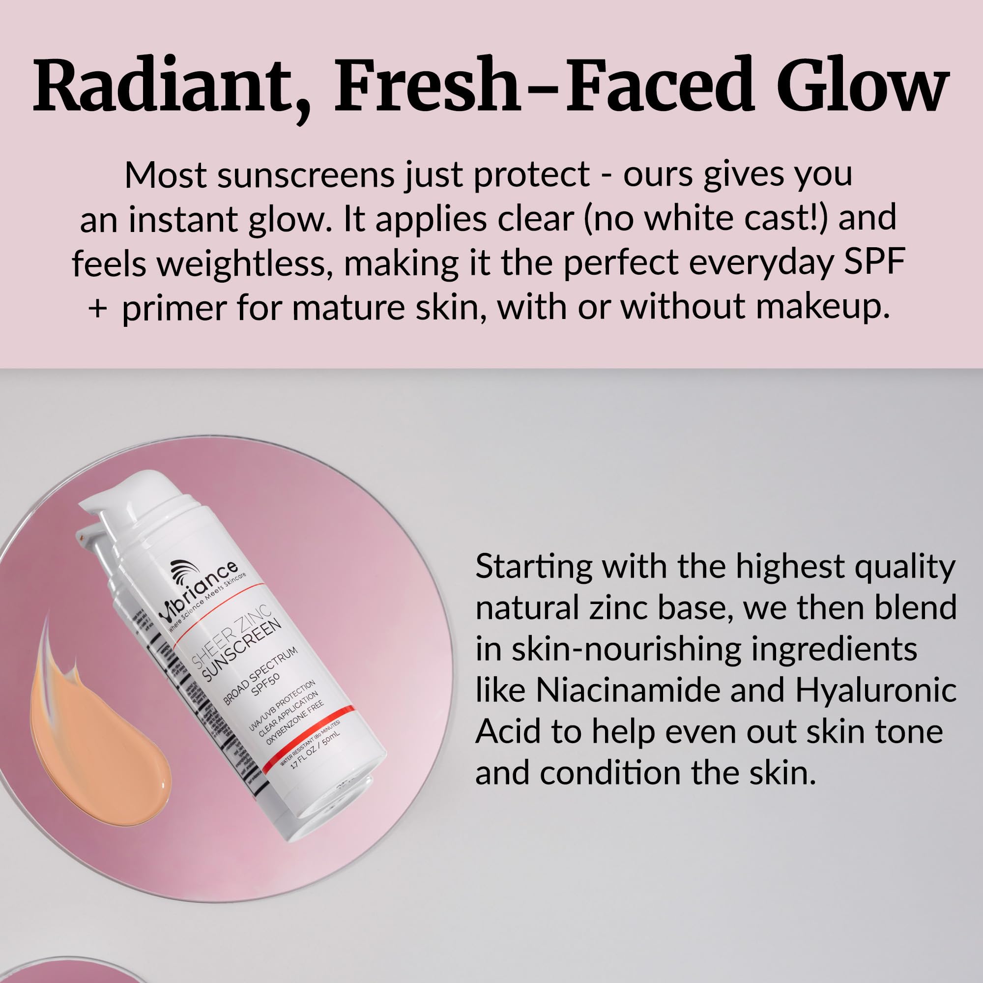 Vibriance Sheer Zinc Sunscreen SPF 50 label highlights protection and niacinamide benefits.