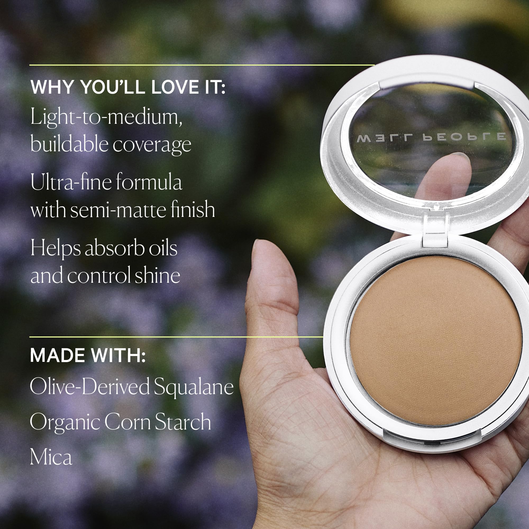 Well People Bio Powder Foundation with corn starch helps control excess oil and prevent creasing.