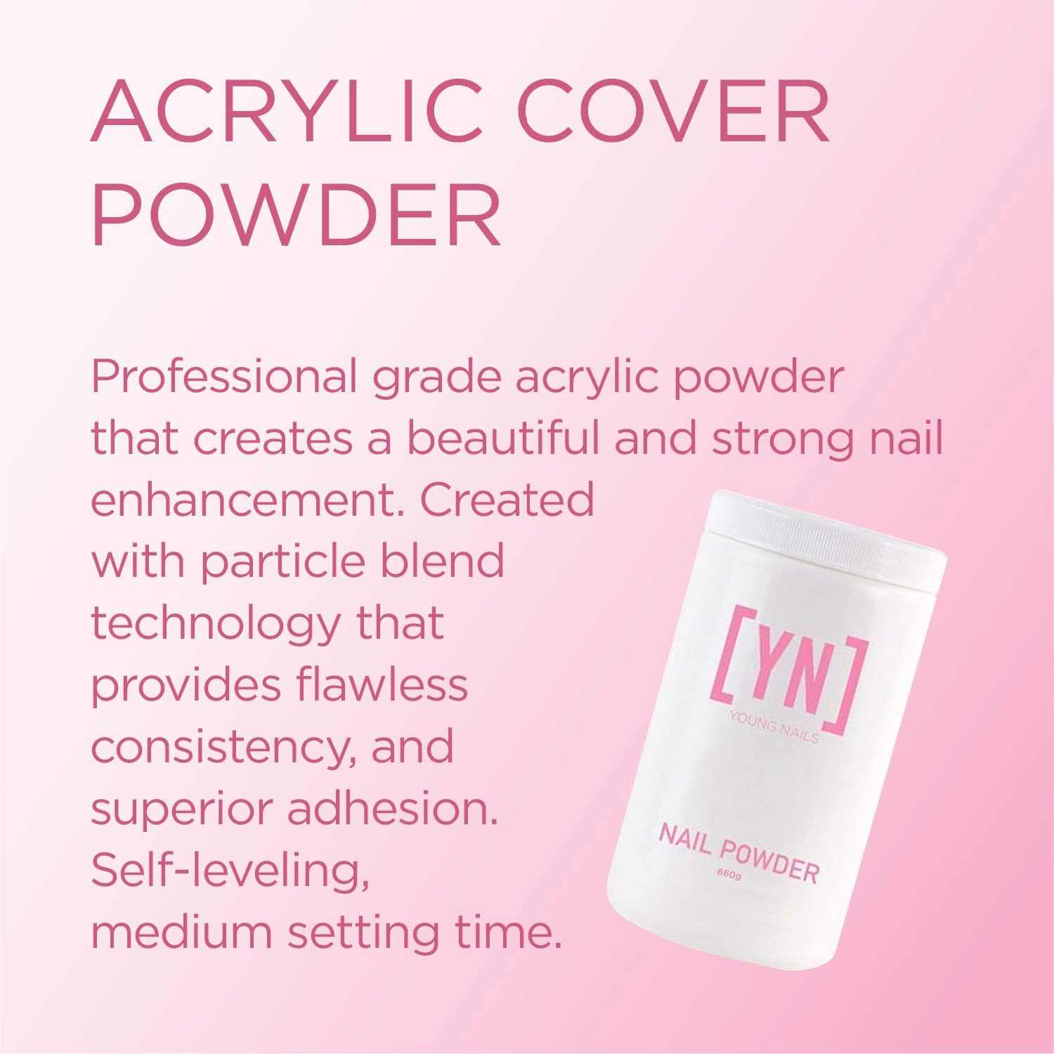Young Nails acrylic cover powder two shades for natural look.