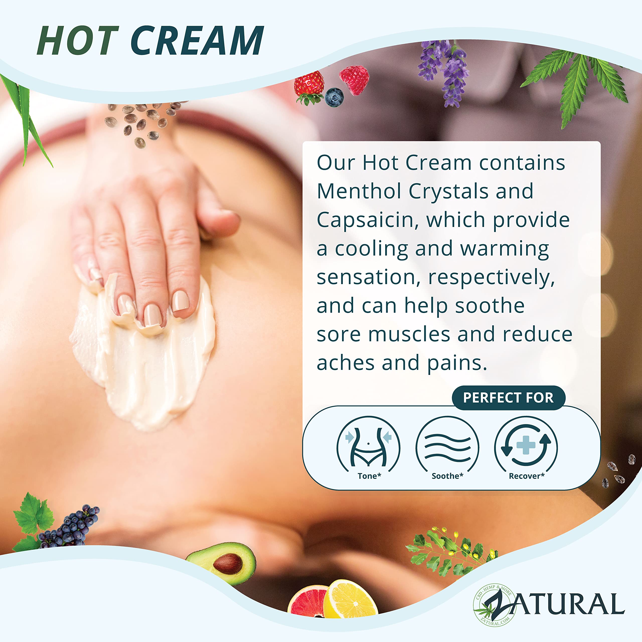 Zatural hot cream application site shows easy massage and warming relief.